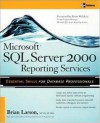 Microsoft SQL Server 2000 Reporting Services (Database) - Brian Larson