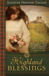 Highland Blessings - Jennifer Hudson Taylor