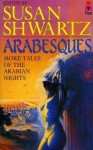 Arabesques - Susan Shwartz, M.J.Engh, Nancy Springer, Judith Tarr