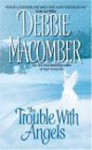 The Trouble with Angels (Audio) - Debbie Macomber, Kathy Garver