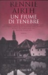 Un Fiume di Tenebre - Rennie Airth, Stefano Bortolussi