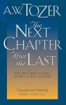 Next Chapter After Last - A.W. Tozer, Harry Verploegh