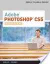 Adobe Photoshop Cs5: Introductory - Gary B. Shelly, Joy L. Starks