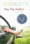 Honey, Baby, Sweetheart - Deb Caletti