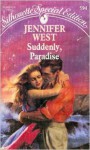 Suddenly, Paradise - Jennifer West