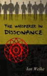 The Whisperer in Dissonance - Ian Welke