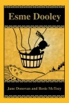 Esme Dooley - Jane Donovan, Rosie McTozy