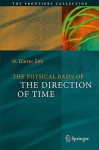 The Physical Basis of the Direction of Time - H. Dieter Zeh