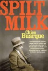 Split Milk. Chico Buarque - Chico Buarque