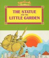 The Statue and the Little Garden - Fernando Alonso, Alma Flor Ada, Maria Artigas Sierra