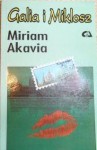 Galia i Miklosz. Zerwanie stosunków - Miriam Akavia