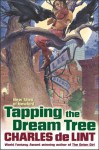 Tapping the Dream Tree (Newford, #12) - Charles de Lint