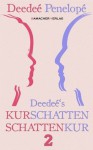 Deedeé's Kurschatten - Schattenkur | Teil 2 (German Edition) - Deedeé Penelopé, Bamacher Verlag