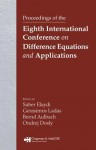 Proceedings Of The Eighth International Conference On Difference Equations And Applications - Saber Elaydi