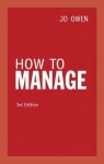 How to Manage - Jo Owen