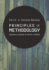 Principles of Methodology: Research Design in Social Science - Perri 6, Christine Bellamy