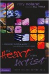 The Heart of the Artist - Rory Noland, Bill Hybels