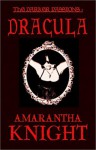 The Darker Passions: Dracula - Amarantha Knight