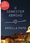 A Semester Abroad - Ariella Papa