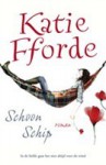 Schoon schip - Katie Fforde, Maya Denneman