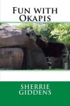 Fun with Okapis - Sherrie Giddens