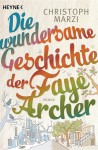 Die wundersame Geschichte der Faye Archer