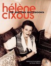 The Writing Notebooks - Hélène Cixous, Susan Sellers