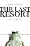 The Last Resort: A Memoir of Zimbabwe - Douglas Rogers