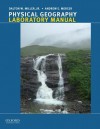 Physical Geography Lab Manual B, 4th Ed. - H.J. de Blij, Dalton W. Miller, Andrew E. Mercer