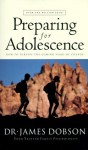 Preparing For Adolescence - James C. Dobson