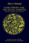 Game Theory for the Social Sciences - Herve Moulin