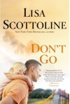 Don't Go - Lisa Scottoline