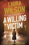 A Willing Victim - Laura Wilson