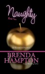 Naughty 2: My Way or the Highway - Brenda Hampton