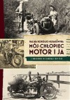 Mój chłopiec, motor i ja - Halina Korolec-Bujakowska