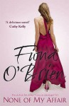 None Of My Affair - Fiona O'Brien