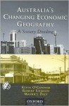 Australia's Changing Economic Geography: A Society Dividing - Kevin O'Connor, Robert Stimson, Maurice Daly