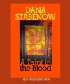 A Taint In The Blood (Kate Shugak, #14) - Dana Stabenow, Marguerite Gavin