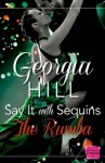 Say it With Sequins: The Rumba - Georgia Hill