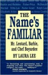 The Name's Familiar - Laura Lee