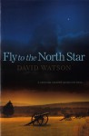 Fly To The North Star - David Watson