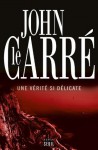 Une vérité si délicate (Cadre vert) (French Edition) - John le Carré, Isabelle Perrin