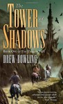 The Tower of Shadows: Book One of The Tides of Fate - Drew C. Bowling