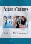 Passage to Tomorrow - Bobby Underwood