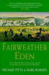 Fairweather Eden: Life Half a Million Years Ago As Revealed By the Excavations At Boxgrove - Michael W. Pitts, Mark Roberts