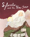Sylvester and the New Year - Eduard Mörike, Emmeline Pidgen