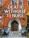 Death Without Tenure (A Karen Pelletier Mystery #6) - Joanne Dobson, Christine Williams