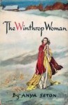 The Winthrop Woman - Anya Seton