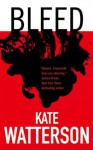 Bleed (Detective Ellie MacIntosh) - Kate Watterson