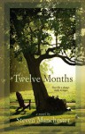 Twelve Months - Steven Manchester